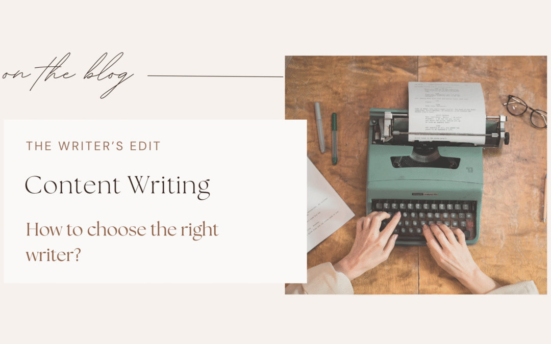 Content Writing – How to Choose the Right Writer